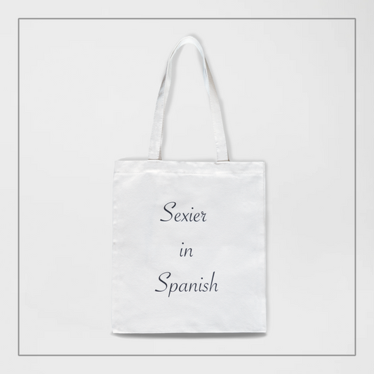 White Sexier in Spanish Canvas Tote